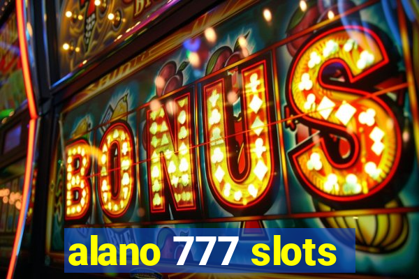 alano 777 slots